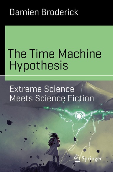 Damien Broderick - Time Machine Hypothesis, Häftad