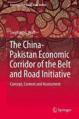 bokomslag The China-Pakistan Economic Corridor of the Belt and Road Initiative