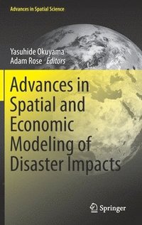 bokomslag Advances in Spatial and Economic Modeling of Disaster Impacts