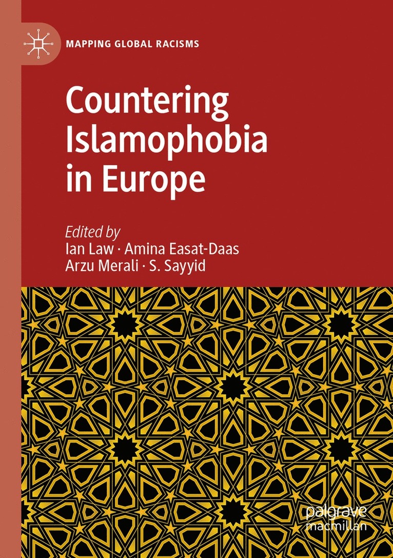 Ian Law, Amina Easat-Daas, Arzu Merali, S. Sayyid - Countering Islamophobia in Europe, Häftad