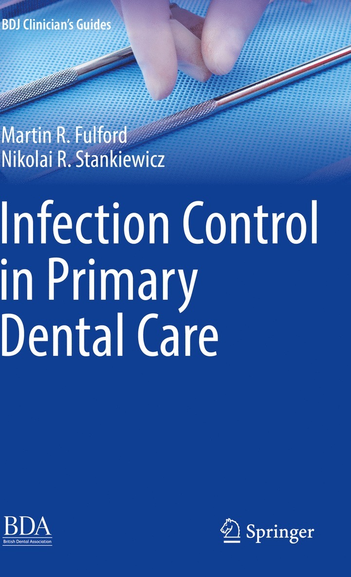 Martin R. Fulford, Nikolai R. Stankiewicz - Infection Control in Primary Dental Care, Häftad