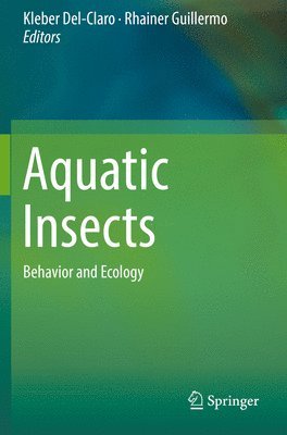 Kleber Del-Claro, Rhainer Guillermo - Aquatic Insects, Häftad