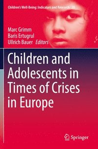 bokomslag Children and Adolescents in Times of Crises in Europe