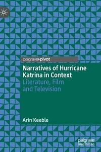 bokomslag Narratives of Hurricane Katrina in Context