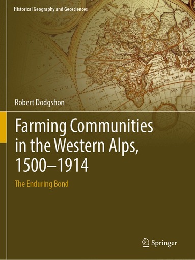 Robert Dodgshon - Farming Communities in the Western Alps, 1500–1914, Häftad