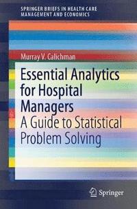 bokomslag Essential Analytics for Hospital Managers