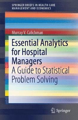 Essential Analytics for Hospital Managers 1