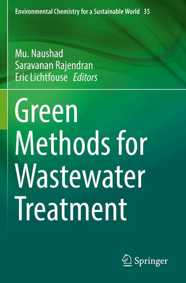 Mu. Naushad, Saravanan Rajendran, Eric Lichtfouse - Green Methods for Wastewater Treatment, Häftad