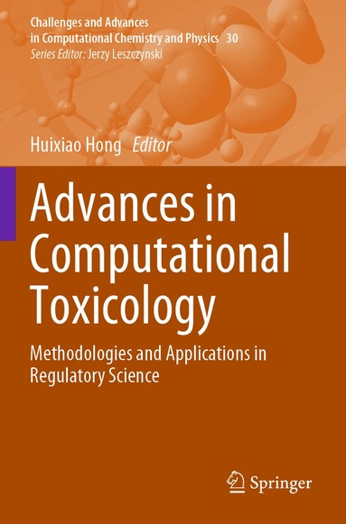 Huixiao Hong - Advances in Computational Toxicology, Häftad