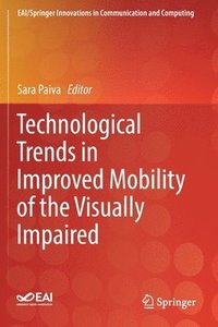bokomslag Technological Trends in Improved Mobility of the Visually Impaired