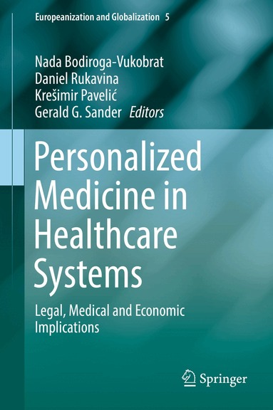 Nada Bodiroga-Vukobrat, Daniel Rukavina, Krešimir Pavelić, Gerald G. Sander - Personalized Medicine in Healthcare Systems, Inbunden