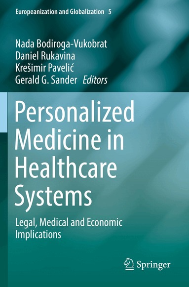 Nada Bodiroga-Vukobrat, Daniel Rukavina, Krešimir Pavelić, Gerald G. Sander - Personalized Medicine in Healthcare Systems, Häftad