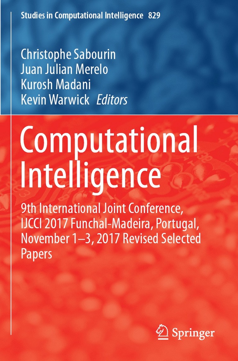 Christophe Sabourin, Juan Julian Merelo, Kurosh Madani, Kevin Warwick - Computational Intelligence, Häftad