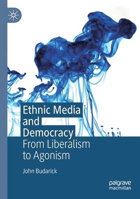 John Budarick - Ethnic Media and Democracy, Häftad