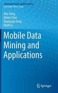 bokomslag Mobile Data Mining and Applications