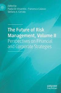 bokomslag The Future of Risk Management, Volume II