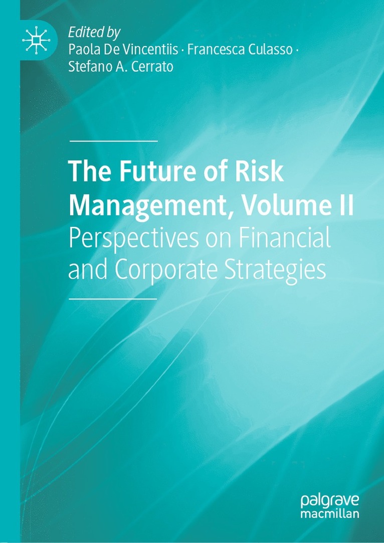 Future of Risk Management, Volume II