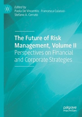 bokomslag Future of Risk Management, Volume II