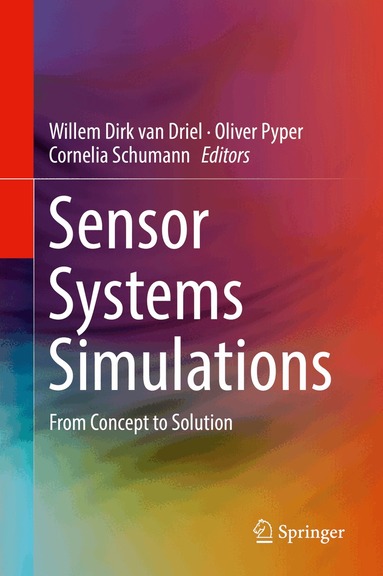 Willem Dirk van Driel, Oliver Pyper, Cornelia Schumann - Sensor Systems Simulations, Inbunden