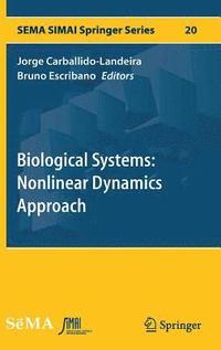 bokomslag Biological Systems: Nonlinear Dynamics Approach