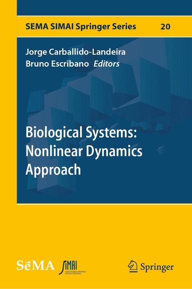 Jorge Carballido-Landeira, Bruno Escribano - Biological Systems: Nonlinear Dynamics Approach, Inbunden