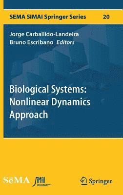 Biological Systems: Nonlinear Dynamics Approach 1