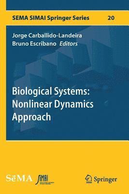 Biological Systems: Nonlinear Dynamics Approach