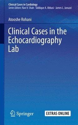 Clinical Cases in the Echocardiography Lab
