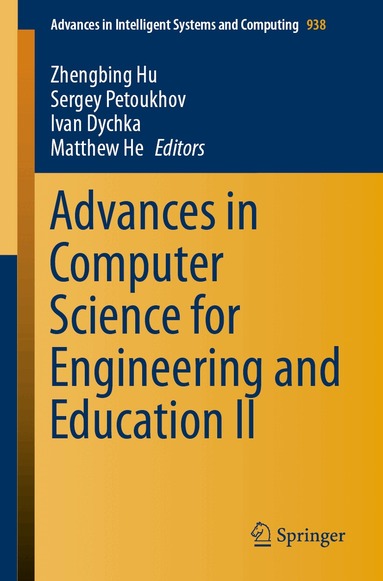 Zhengbing Hu, Sergey Petoukhov, Ivan Dychka, Matthew He - Advances in Computer Science for Engineering and Education II, Häftad