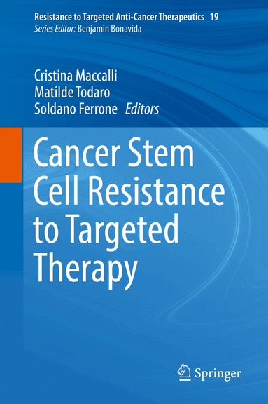 Cristina Maccalli, Matilde Todaro, Soldano Ferrone - Cancer Stem Cell Resistance to Targeted Therapy, Inbunden