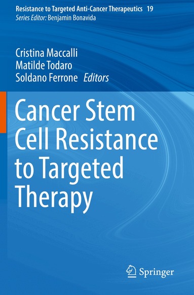 Cristina Maccalli, Matilde Todaro, Soldano Ferrone - Cancer Stem Cell Resistance to Targeted Therapy, Häftad