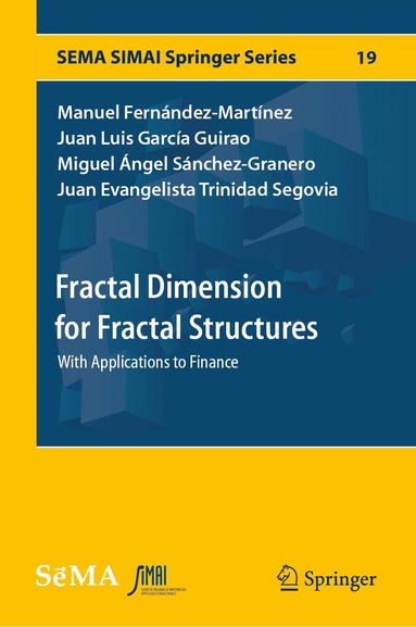 Manuel Fernández-Martínez, Juan Luis García Guirao, Miguel Ángel Sánchez-Granero, Juan Evangelista Trinidad Segovia - Fractal Dimension for Fractal Structures, Inbunden