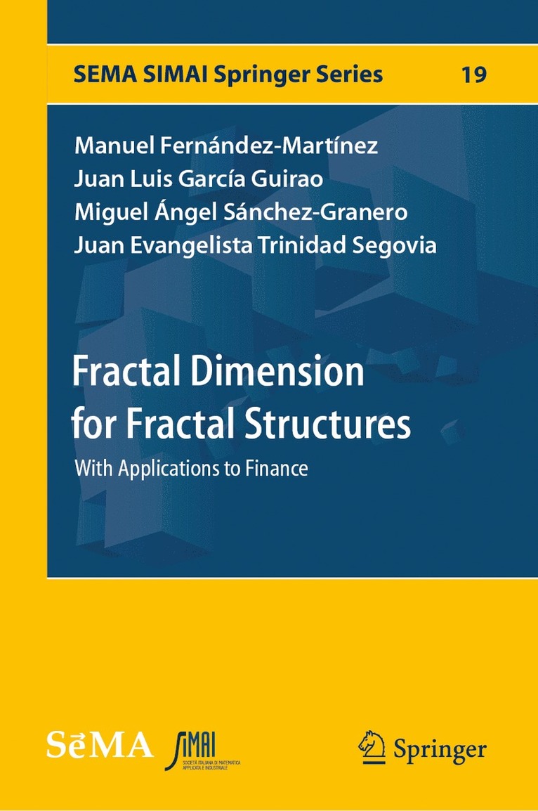 Manuel Fernández-Martínez, Juan Luis García Guirao, Miguel Ángel Sánchez-Granero, Juan Evangelista Trinidad Segovia - Fractal Dimension for Fractal Structures, Inbunden