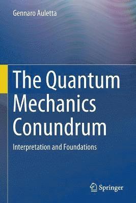 The Quantum Mechanics Conundrum 1