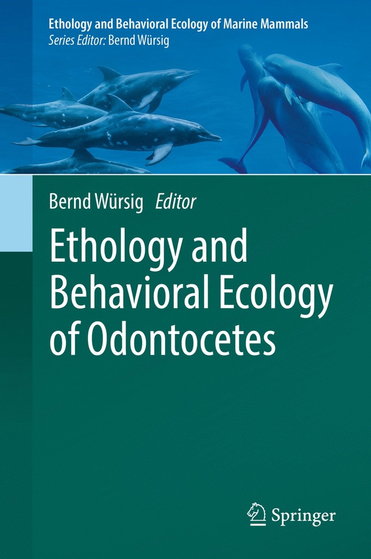 Bernd Würsig, Bernd Wursig - Ethology and Behavioral Ecology of Odontocetes, Inbunden