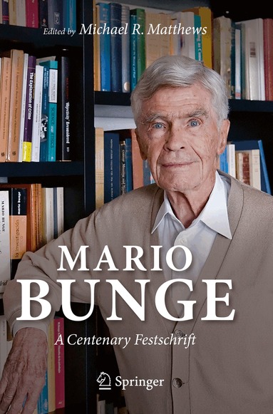 Michael R. Matthews - Mario Bunge: A Centenary Festschrift, Häftad
