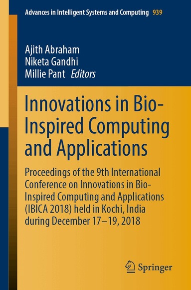 Ajith Abraham, Niketa Gandhi, Millie Pant - Innovations in Bio-Inspired Computing and Applications, Häftad