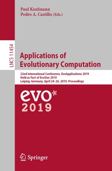 Paul Kaufmann, Pedro A. Castillo - Applications of Evolutionary Computation, Häftad