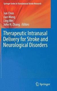 bokomslag Therapeutic Intranasal Delivery for Stroke and Neurological Disorders