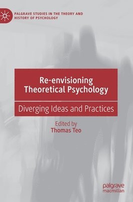 Re-envisioning Theoretical Psychology 1