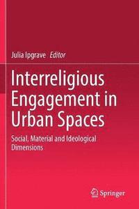 bokomslag Interreligious Engagement in Urban Spaces