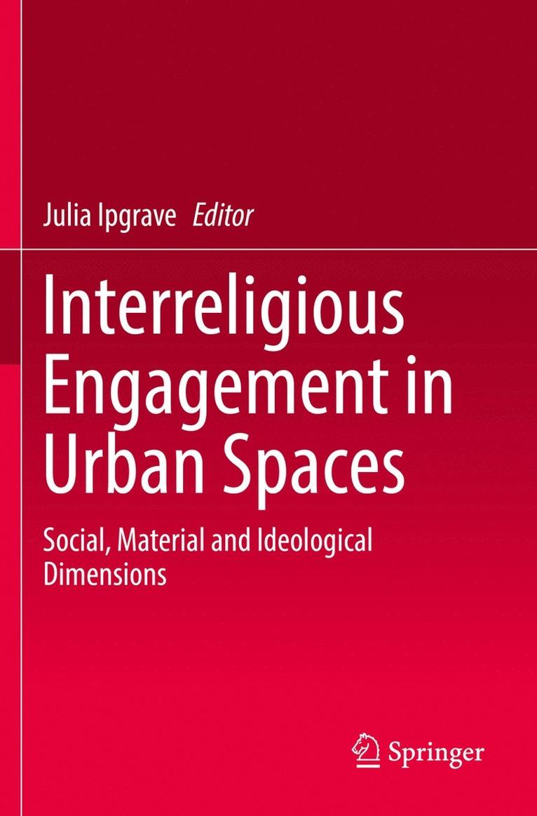 Julia Ipgrave - Interreligious Engagement in Urban Spaces, Häftad