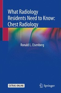 bokomslag What Radiology Residents Need to Know: Chest Radiology