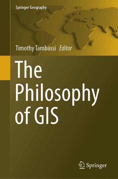 Timothy Tambassi - Philosophy of GIS, Inbunden