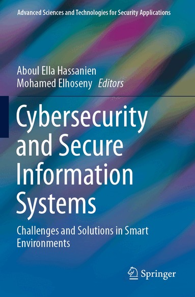 Aboul Ella Hassanien, Mohamed Elhoseny - Cybersecurity and Secure Information Systems, Häftad