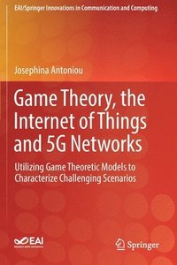 bokomslag Game Theory, the Internet of Things and 5G Networks