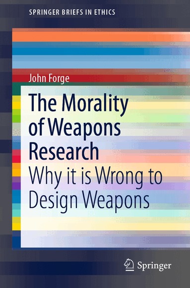 John Forge - Morality of Weapons Research, Häftad