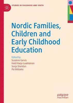 bokomslag Nordic Families, Children and Early Childhood Education