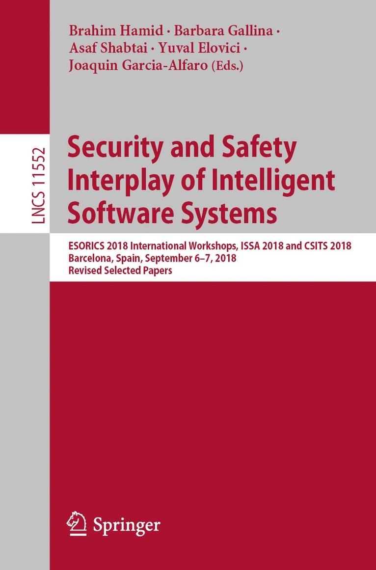 Brahim Hamid, Barbara Gallina, Asaf Shabtai, Yuval Elovici, Joaquin Garcia-Alfaro - Security and Safety Interplay of Intelligent Software Systems, Häftad