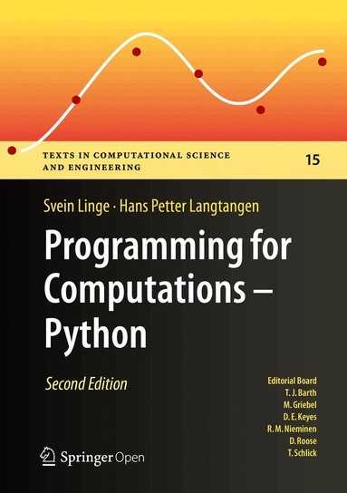 Svein Linge, Hans Petter Langtangen - Programming for Computations - Python, Inbunden